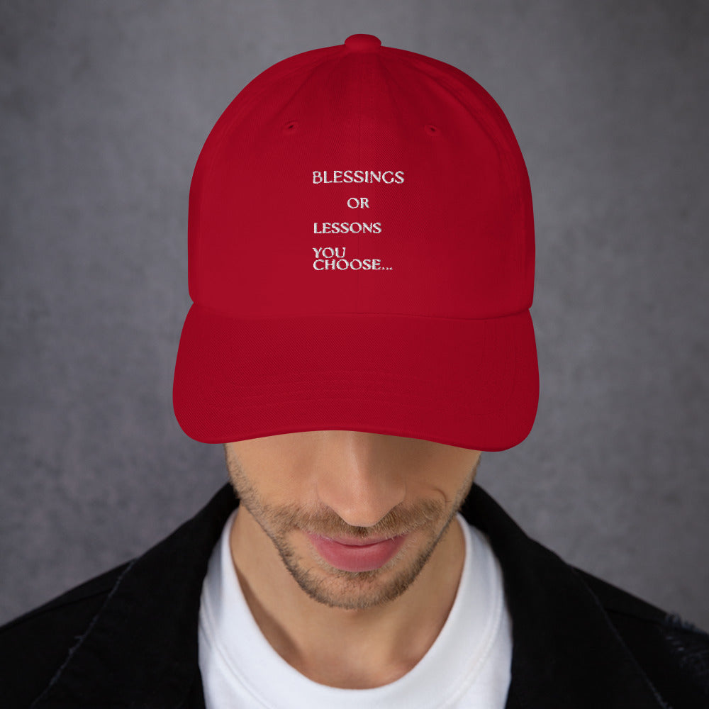 Blessings or Lessons. You Choose Hat