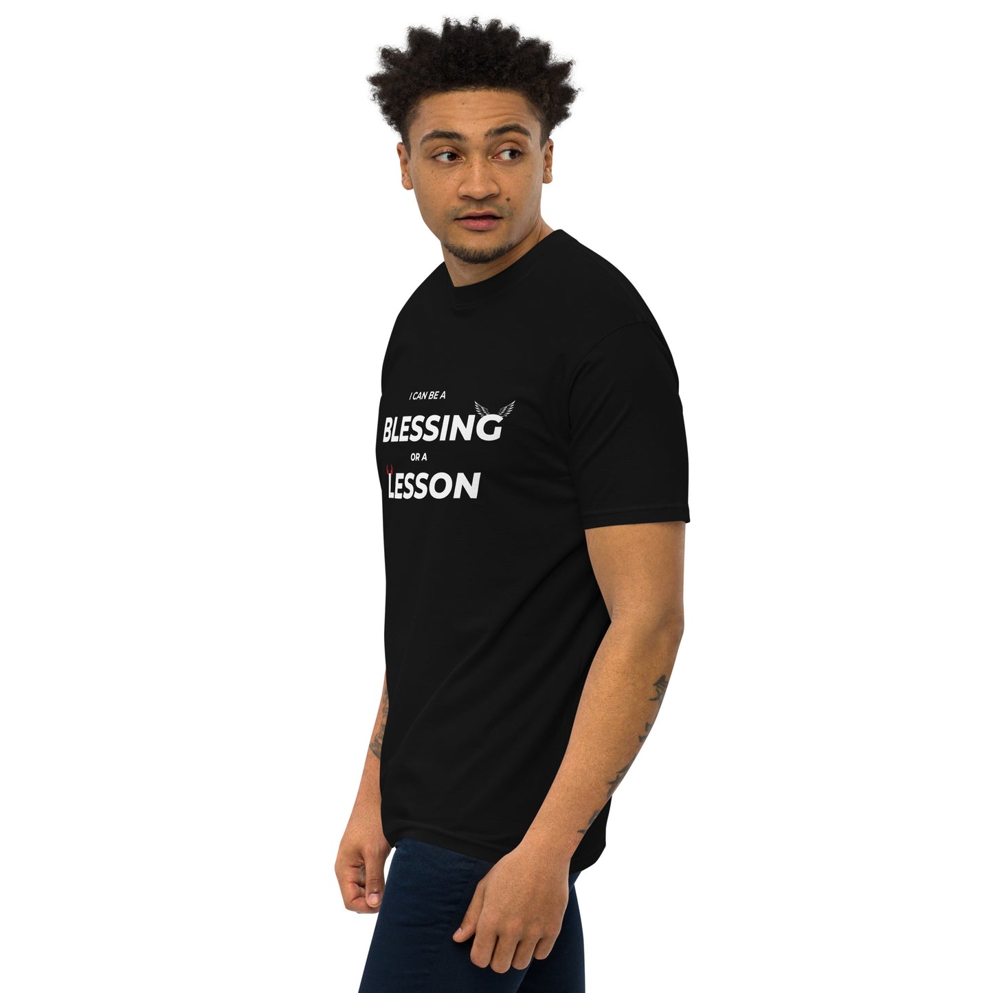 I Can Be a Blessing Or a Lesson T-Shirt