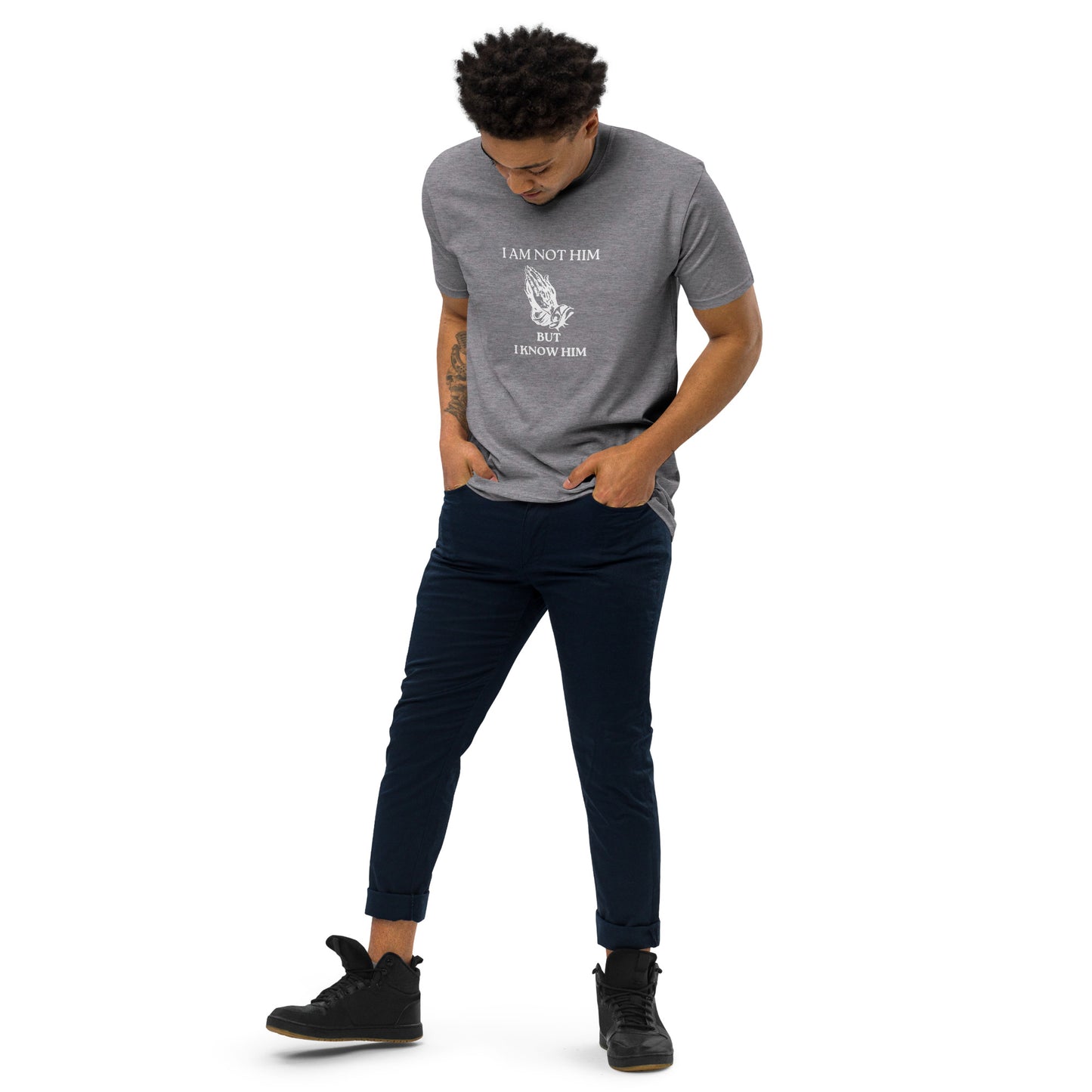 I Am Not Him But I Know Him T-Shirt